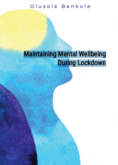 Maintaining Mental Wellbeing During Lockdown